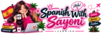 spanish with sayoni logo